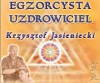 Egzorcysta Uzdrowiciel Krzysztof Jasieniecki